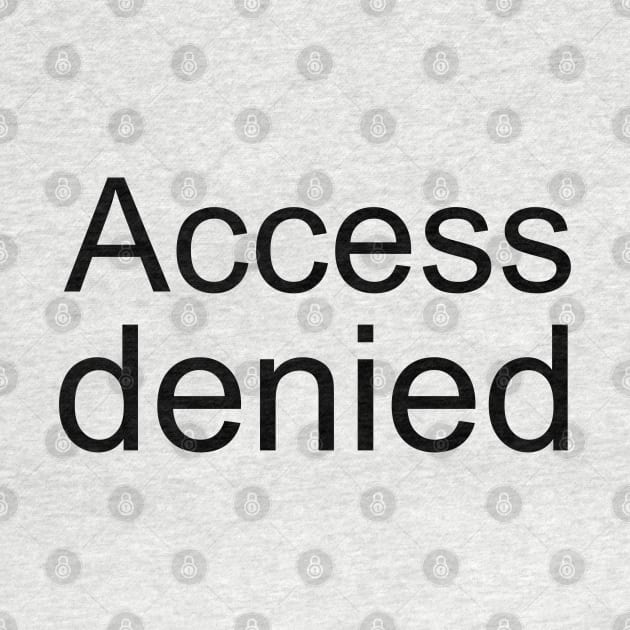 Access Denied by PeppermintClover